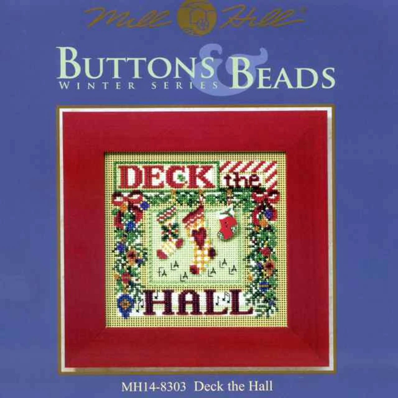 Deck The Hall Cross Stitch Kit Mill Hill 2008 Buttons & Beads Winter 5 Deck The Hall Cross Stitch Kit Mill Hill 2008 Buttons & Beads Winter - Image 3