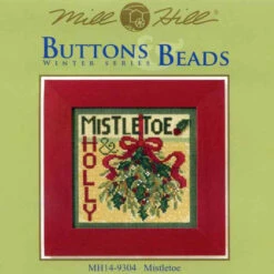 Mistletoe Cross Stitch Kit Mill Hill 2009 Buttons & Beads Winter -Mew Holidays Shop 2009 mistletoe001 86824.1455054927